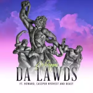 Dr Peppa - Da Lawds ft. Cassper Nyovest, Beast & Howard